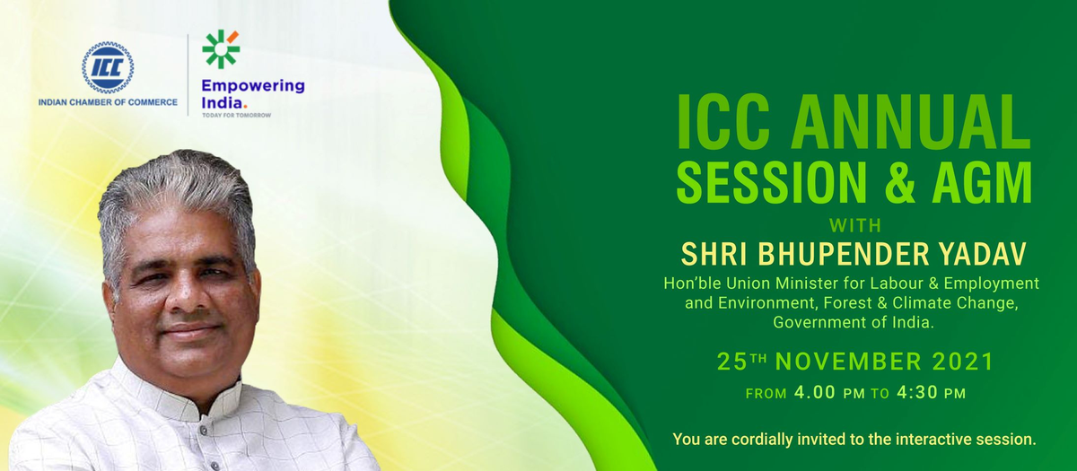 ICC Annual Session with Shri Bhupender Yadav, Union Minister, Labour ...