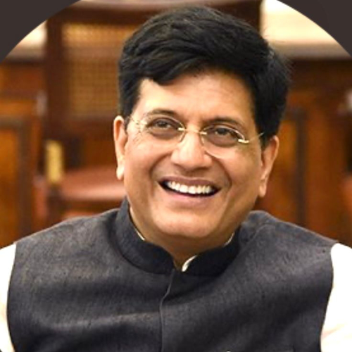 Piyush Goyal (Hon'ble Minister Industry and Commerce at Gov of India)